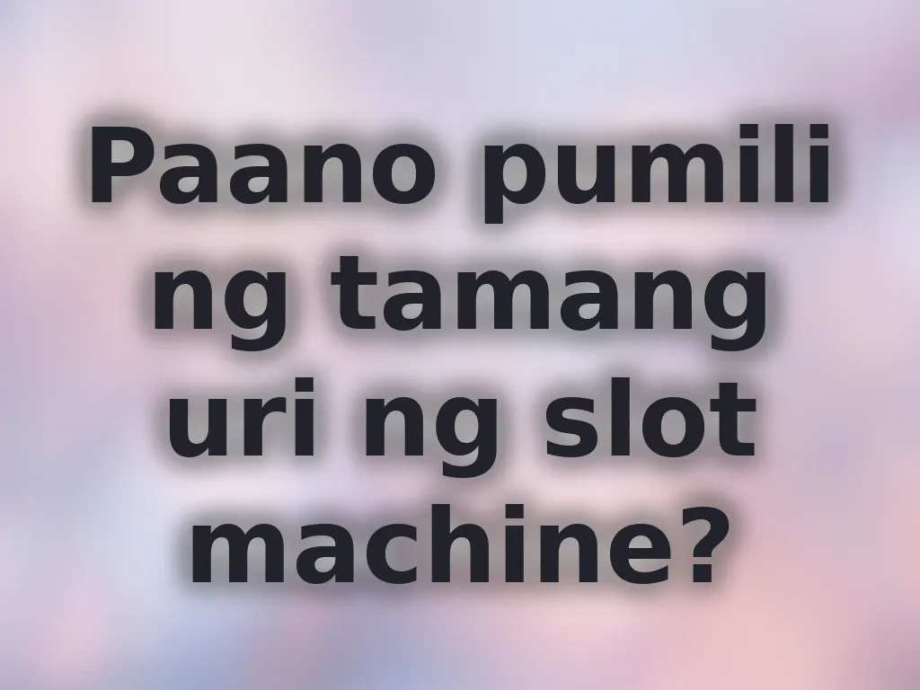 Uri ng slot machine
